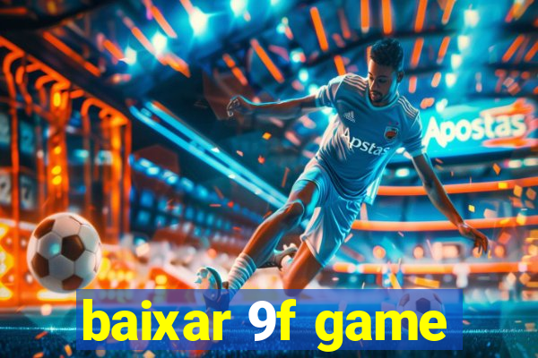 baixar 9f game